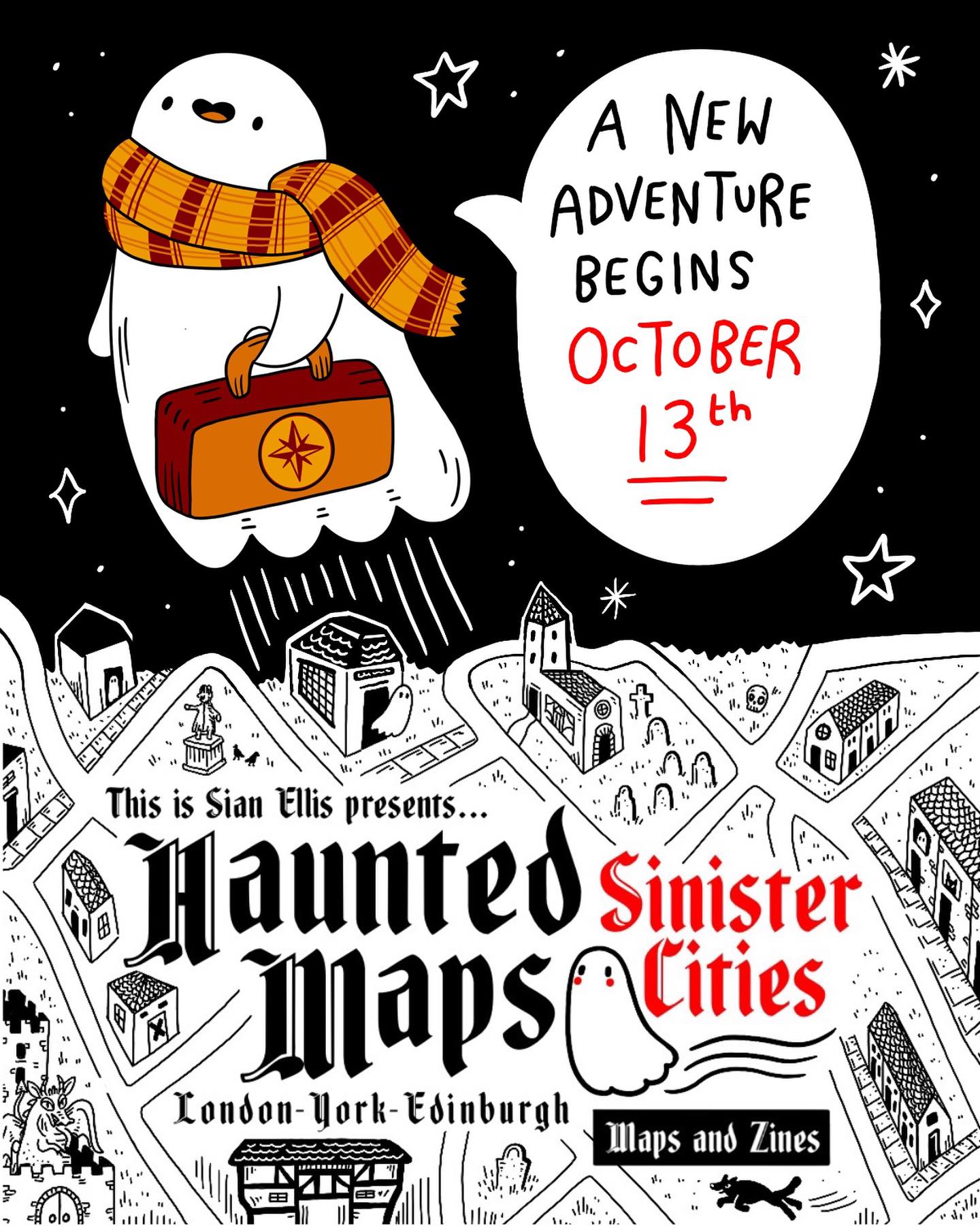 Haunted Maps - Sinister Cities: illustrated maps and zines of London, York and Edinburgh